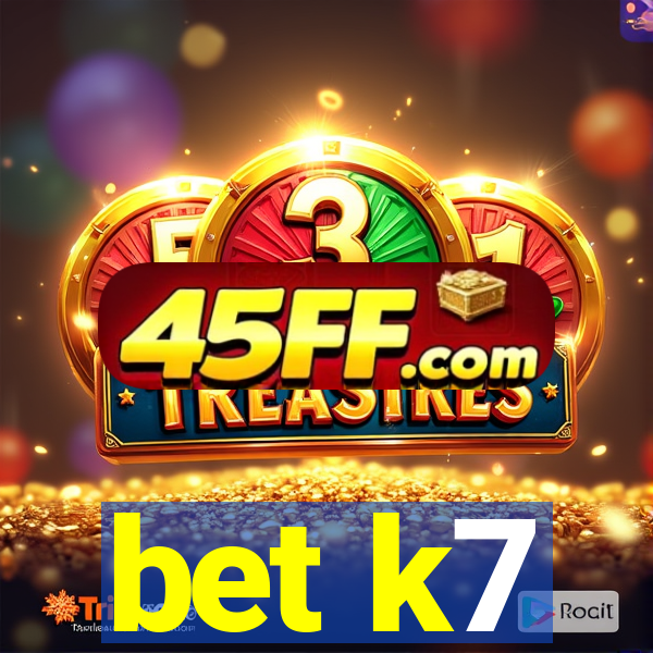 bet k7